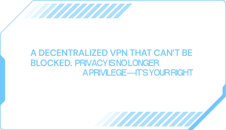 A decentralized VPN that can't be blocked